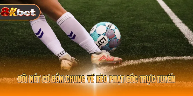 Kèo Phạt Góc Trực Tuyến - 3 Mẹo Hay Dự Đoán Hiệu Quả - rovix9