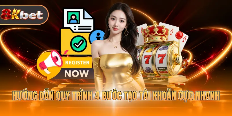 Đăng Ký 8KBET - Chi Tiết 4 Bước Tạo Tài Khoản Cực Nhanh - rovix9