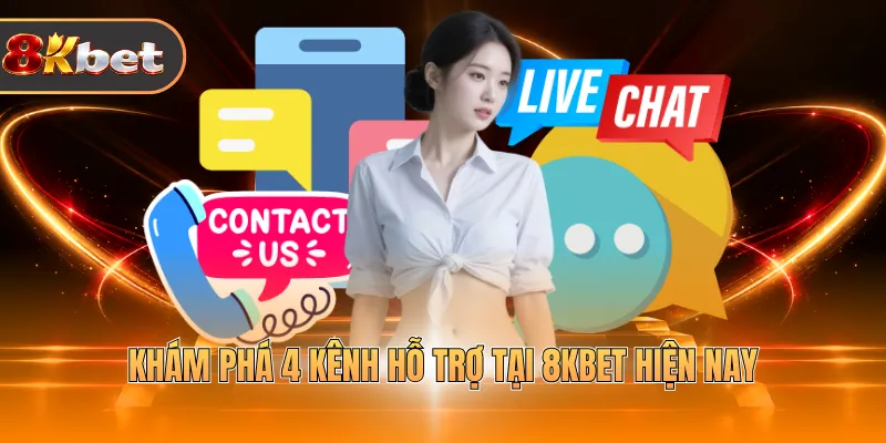 Liên Hệ 8KBET - Hỗ Trợ Nhanh, Xử Lý Mọi Vấn Đề Kịp Thời - rovix9