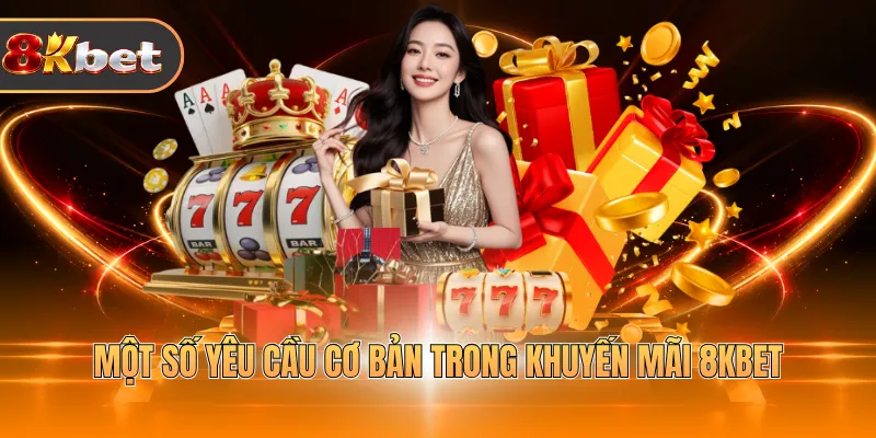 Khuyến Mãi 8KBET - Điều Kiện Và Chương Trình Hot 2026 - rovix9
