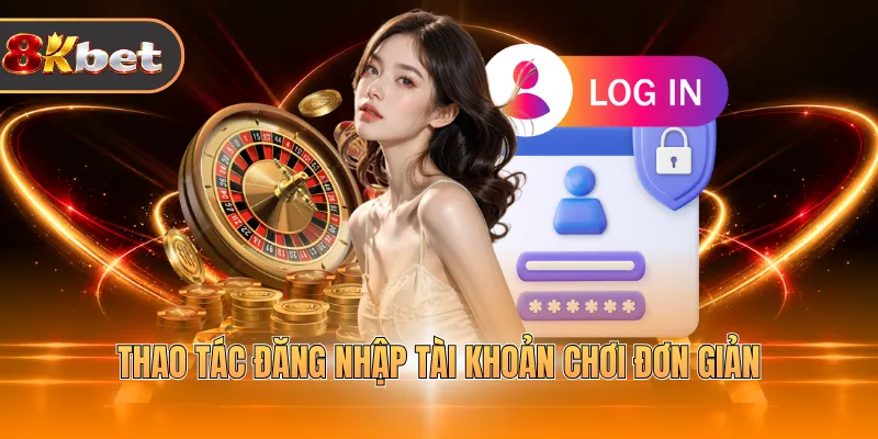 Đăng Nhập 8KBET - Dễ Dàng Thành Công Chỉ Với 3 Giây - rovix9